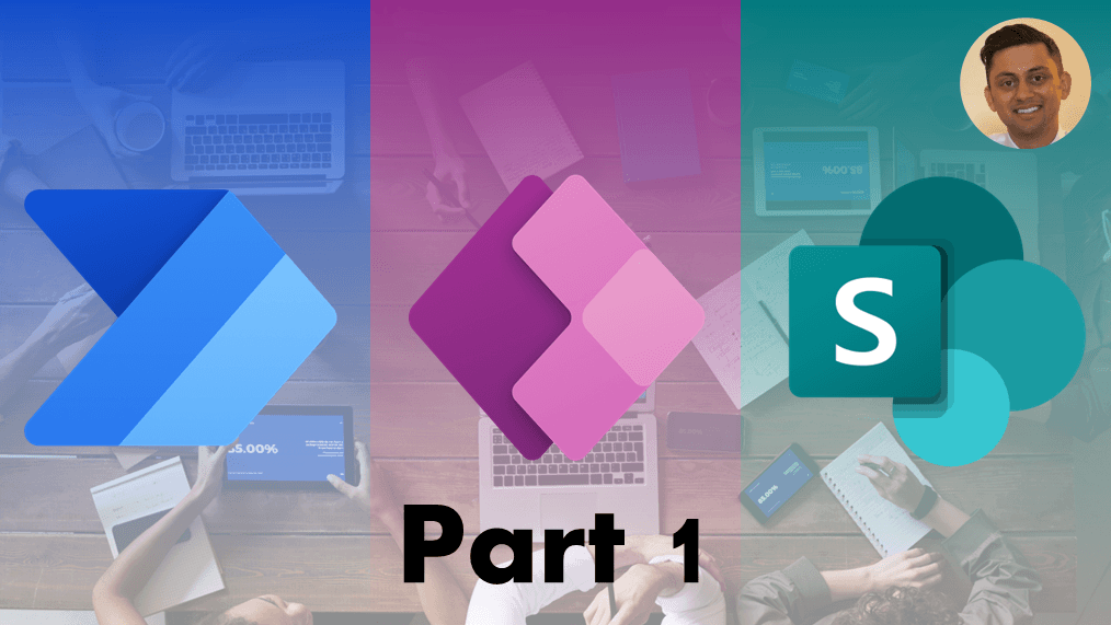 Build Solutions with Power Apps, Power Automate & SharePoint